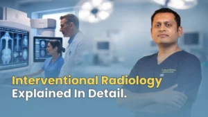 Non Surgical Treatments Possible Through Interventional Radiology That Once Required Surgery